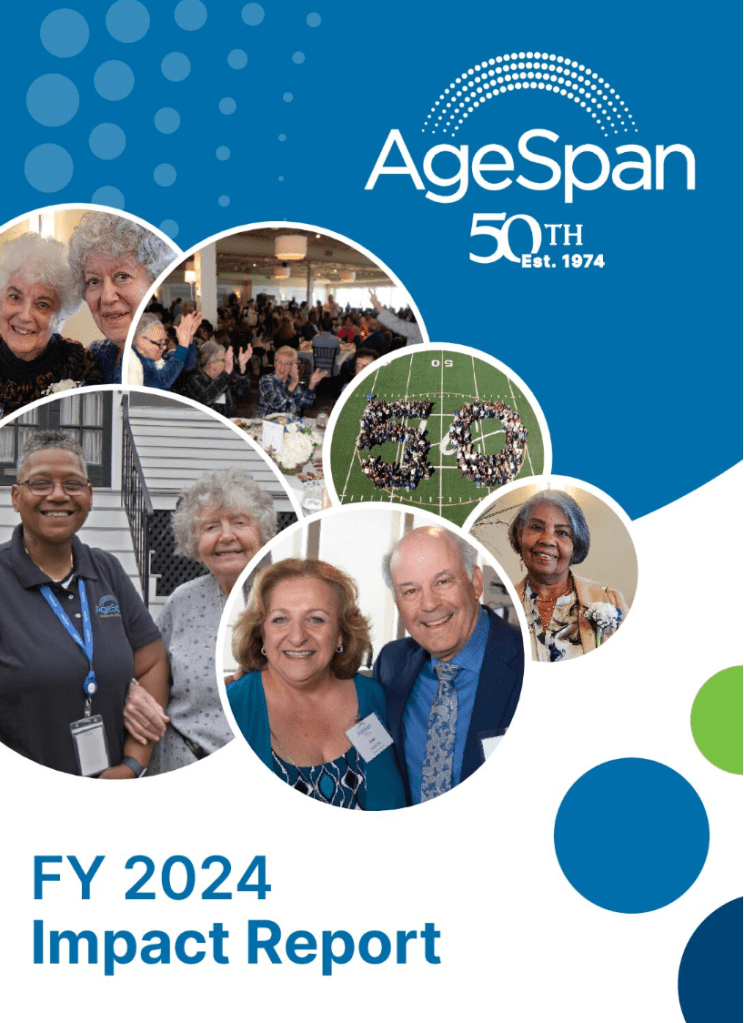 Cover of the AgeSpan FY 2024 Impact Report featuring the logo, a collage of community members at events, and a backdrop celebrating the organization's 50th anniversary.